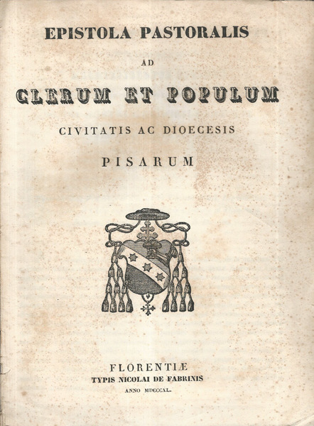 Epistola Pastoralis ad Clerum et Populum Civitati ac Diocesis Pisarum