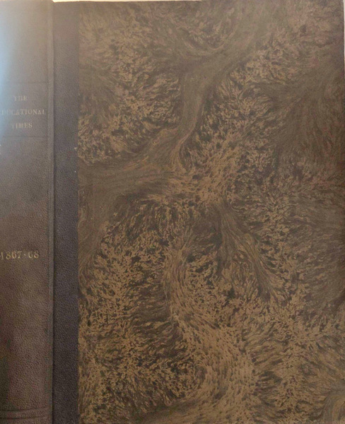 The educational times, and journal of the College of Preceptors …