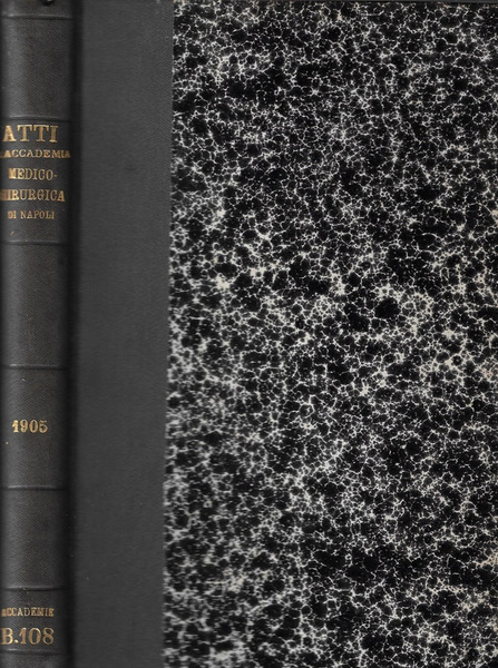 Atti della R. Accademia Medico-Chirurgica di Napoli fondata nel 1818 …