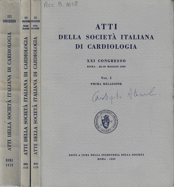 Atti della Società Italiana di cardiologia Prima relazione, seconda relazione, …