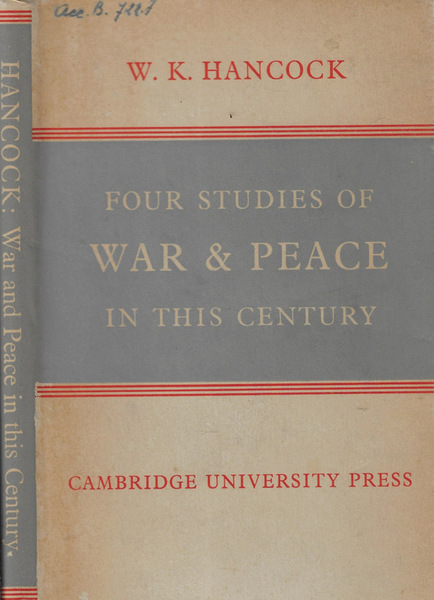 Four studies of war and peace in this century