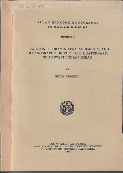 Planktonic foraminifera, sediments, and oceanography of the late quaternary, southwest …