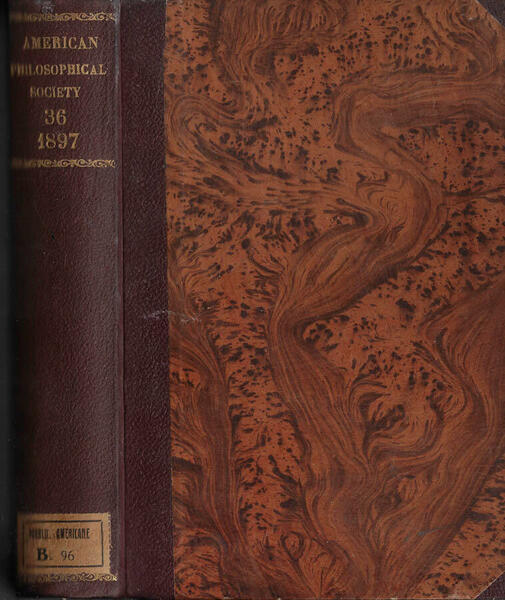 Proceedings of the American Philosophical Society Vol. XXXVI 1897