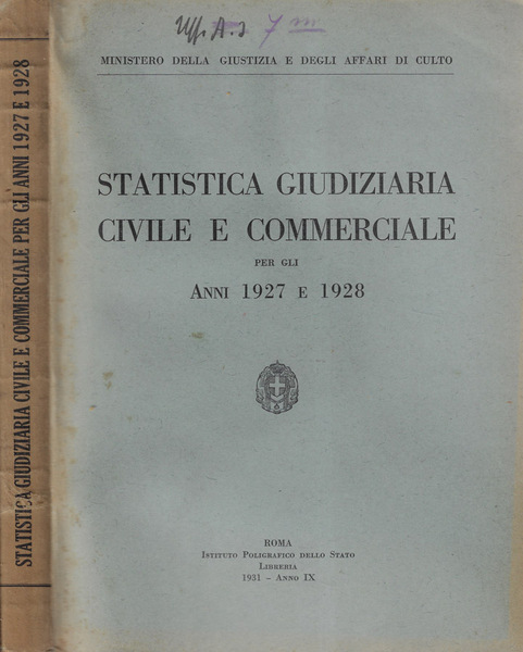 Statistica giudiziaria civile e commerciale per gli anni 1927 e …