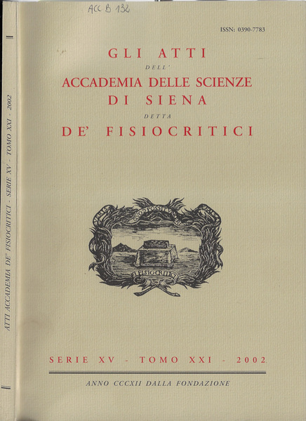 Gli atti dell'Accademia delle scienze di Siena detta De' Fisiocritici …
