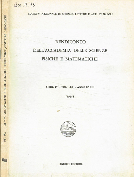 Rendiconto dell'accademia delle scienze fisiche e matematiche serie IV, vol.LI/1, …