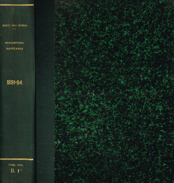 Direzione della Sanità Pubblica. Bollettino sanitario. Anno 1891-92-93-94