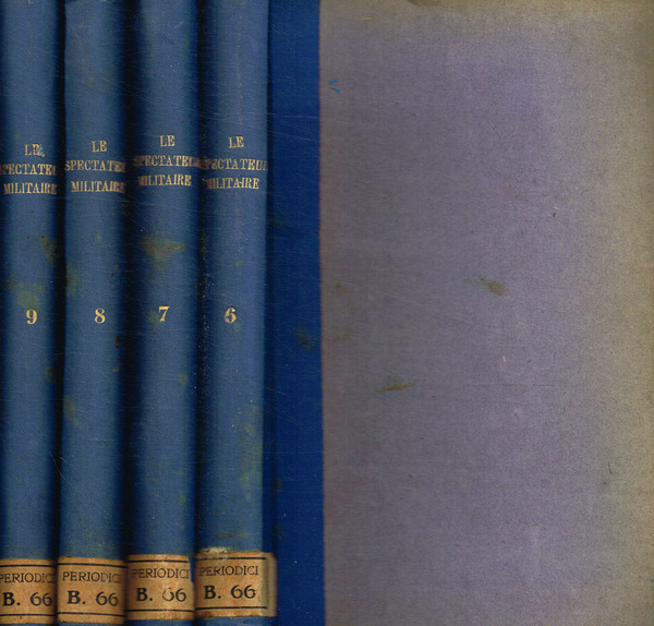 Le spectateur militaire. Recueil de science, d'art et d'histoire militaires. …