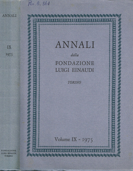 Annali della Fondazione Luigi Einaudi. Vol.IX 1975