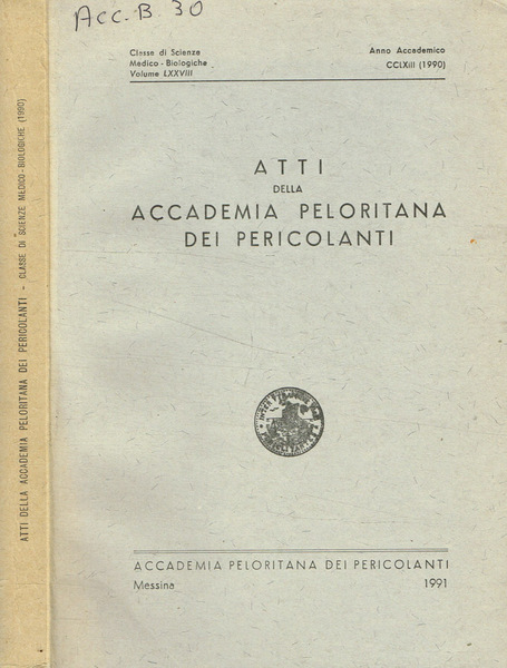 Atti della Accademia Peloritana dei Pericolanti. Classe di scienze medico …