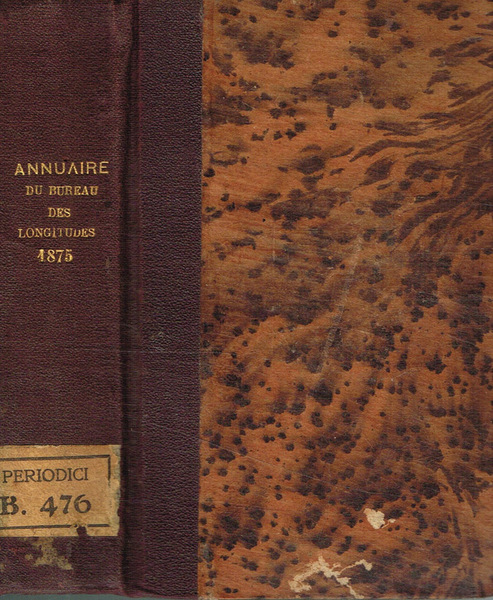 Annuaire pour l'an 1875, publié par le bureau des longitudes