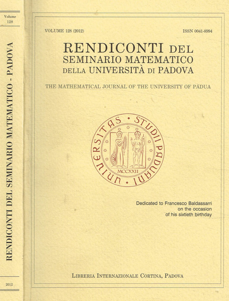 Rendiconti del seminario matematico della universita di Padova vol.128, 2012