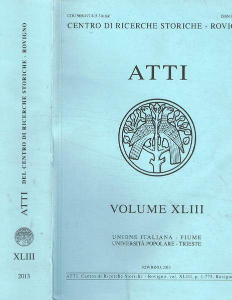 Centro di ricerche storiche-Rovigno. Atti vol.XLIII, 2013