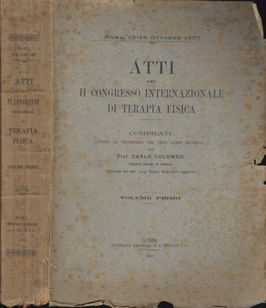 Atti del II Congresso Internazionale di Terapia Fisica Vol. I