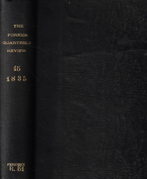 The Foreign Quarterly Review Vol. XV n. XXIX-XXX Anno 1835