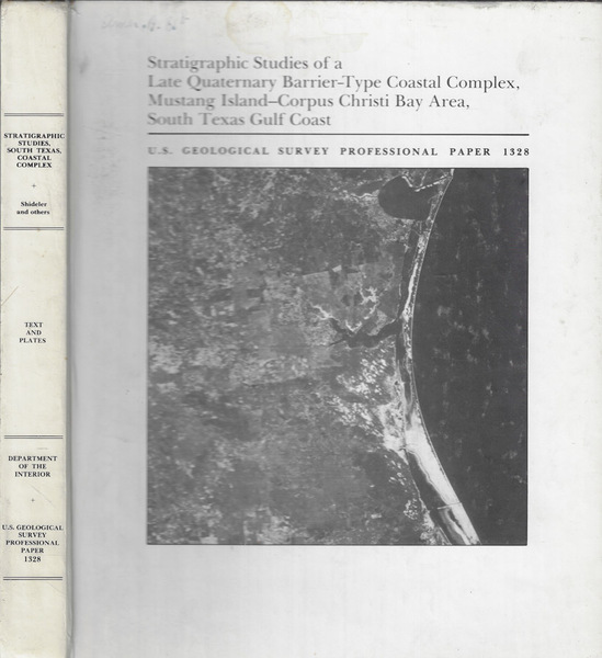 Stratigraphic Studies of a Late Quaternary Barrier-Type Coastal Complex, Mustang …