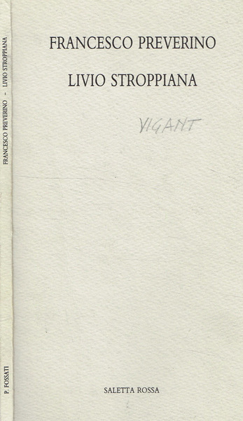 Francesco Preverino. Livio Stroppiana
