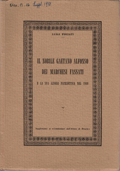 Il nobile Gaetano Alfonso dei Marchesi Fassati