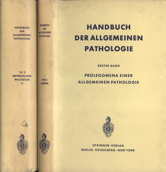 Handbuch der allgeimeinen pathologie Vol. I - II