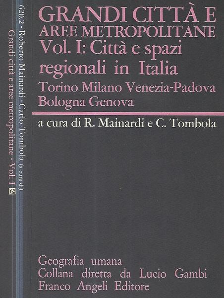 Grandi città e aree metropolitane Vol. I: Città e spazi …