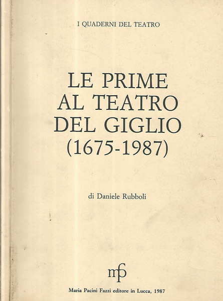 Le prime al Teatro del Giglio (1675-1987)