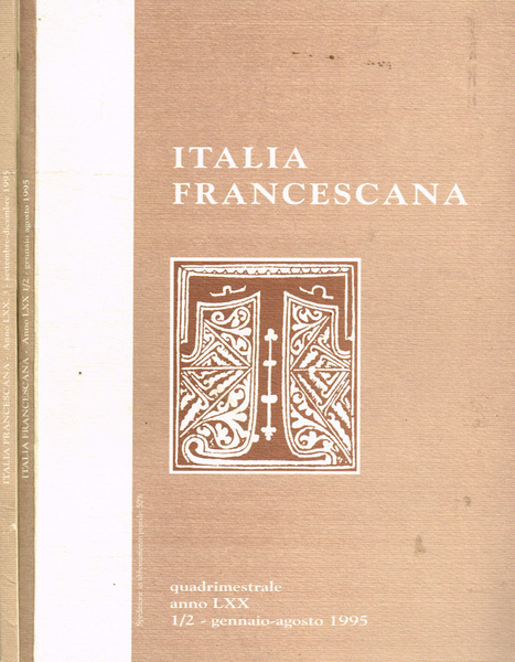 Italia Francescana. Rivista di cultura francescana anno LXX, 1995