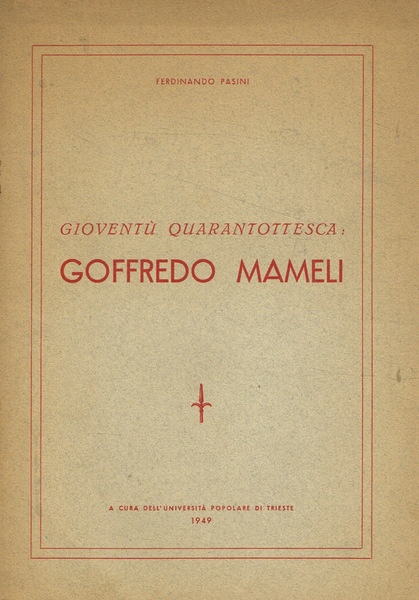 Gioventù quarantottesca: Goffredo Mameli
