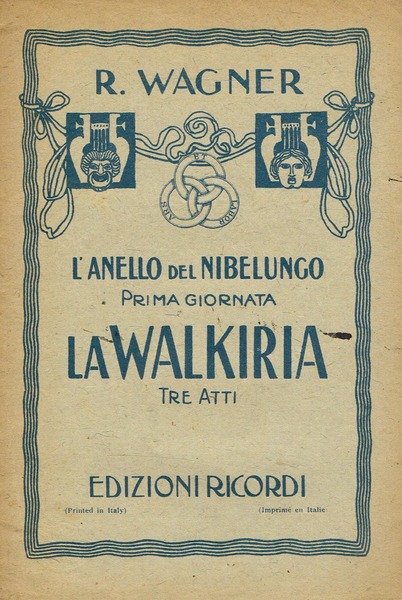 LA WALKIRIA. PRIMA GIORNATA DELLA TRILOGIA L'ANELLO DEL NIBELUNGO