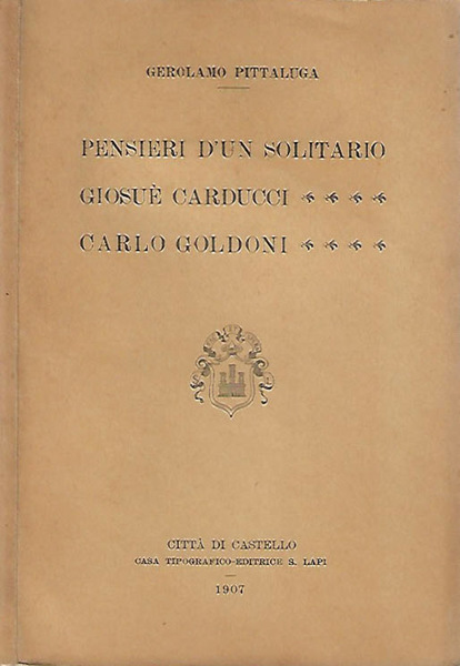 Pensieri d'un solitario: Giosuè Carducci - Carlo Goldoni