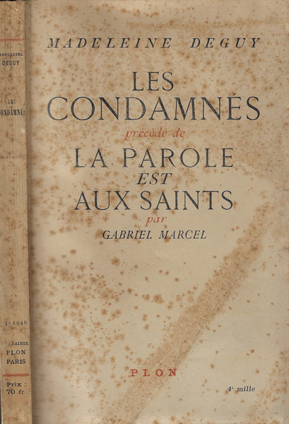 Les condamnes precede da La parole est aux saints par …