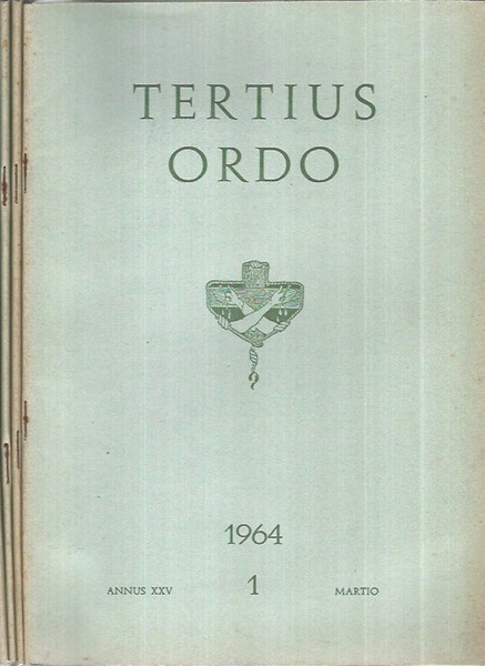 Tertius Ordo Annus XXV Fasc. I-II-III-IV 1964