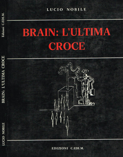 BRAIN, L'ULTIMA CROCE