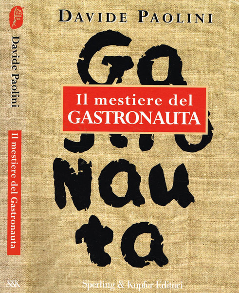 IL MESTIERE DEL GASTRONAUTA