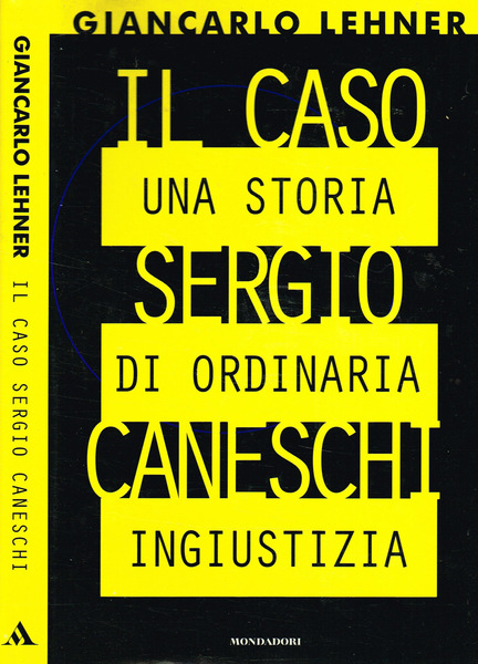 IL CASO SERGIO CANESCHI