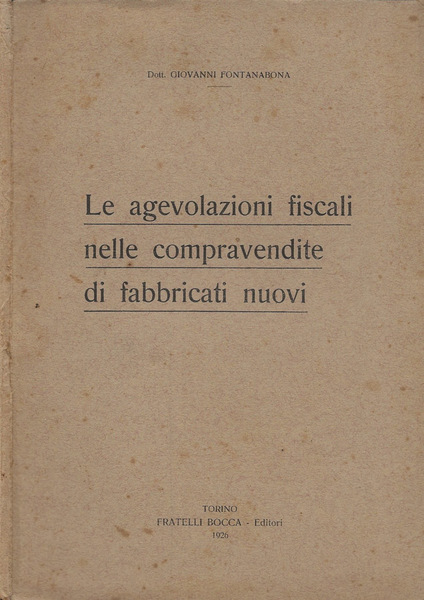 Le agevolazioni fiscali nelle compravendite di fabbricati nuovi