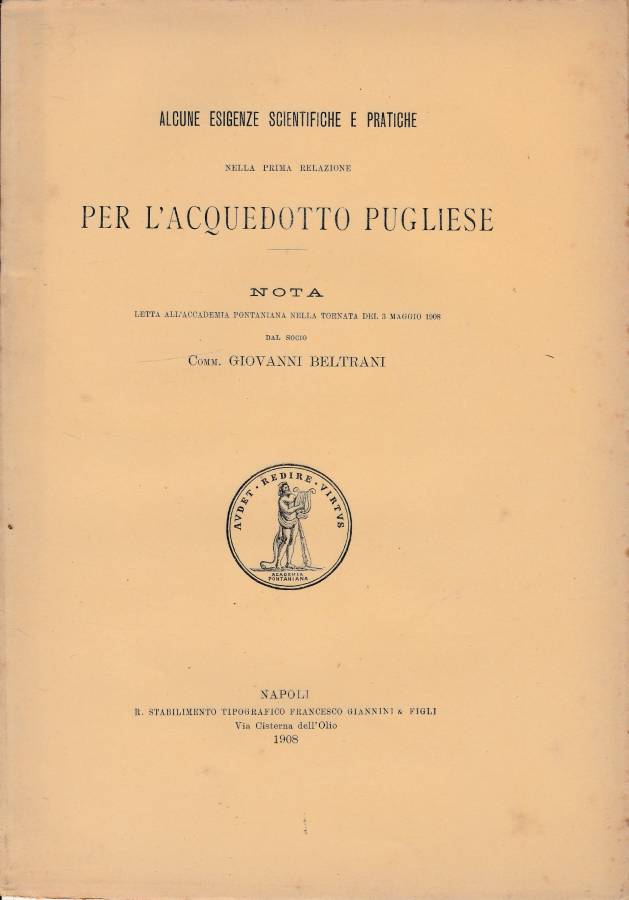 Alcune esigenze scientifiche e pratiche nella prima relazione per l'acquedotto …