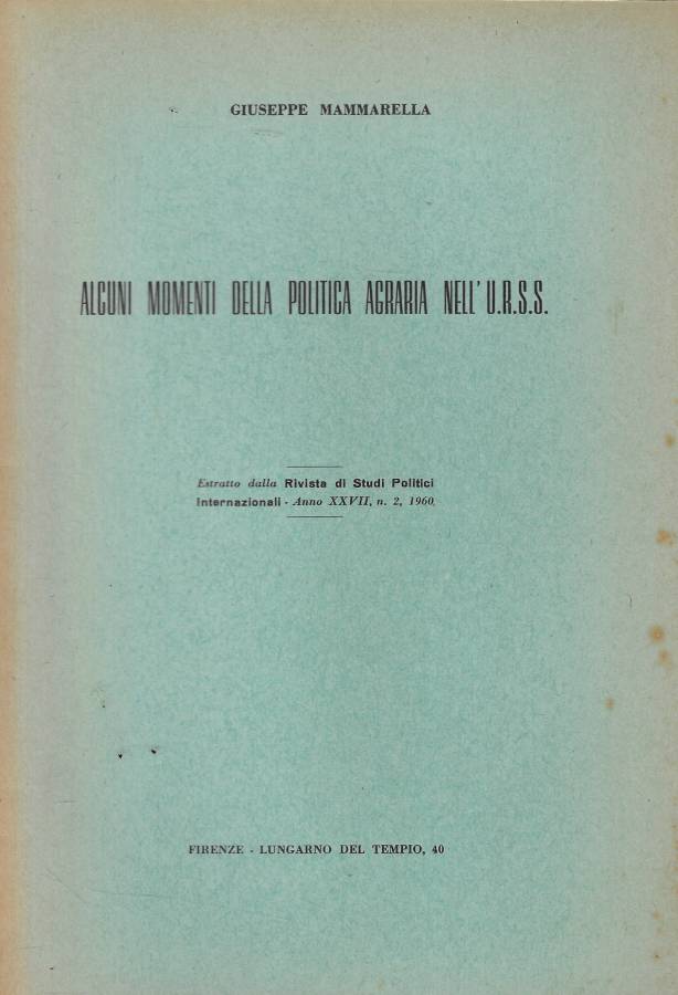 Alcuni momenti della politica agraria nell'U.R.S.S.
