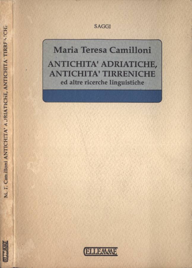 Antichità adriatiche, antichità tirreniche