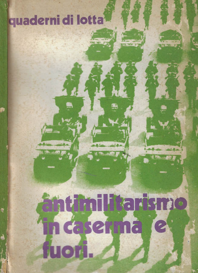 Antimilitarismo in caserma e fuori