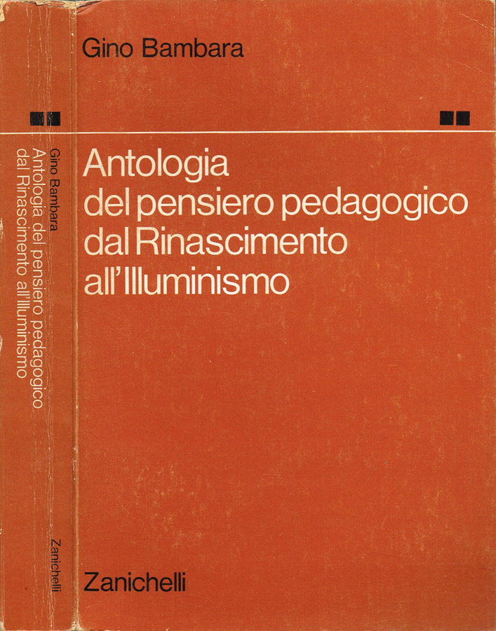 Antologia del pensiero pedagogico dal Rinascimento all'Illuminismo