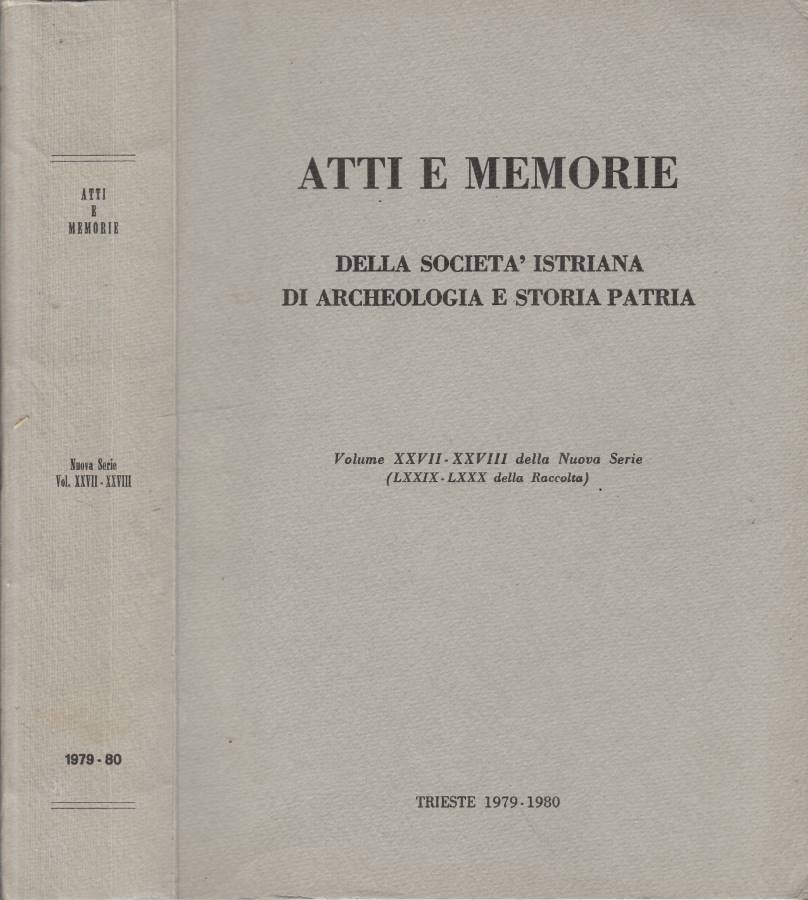 Atti e memorie della Società Istriana di Archeologia e Storia …