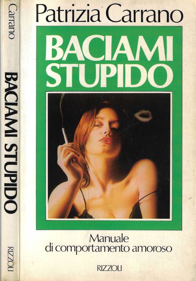 Baciami stupido