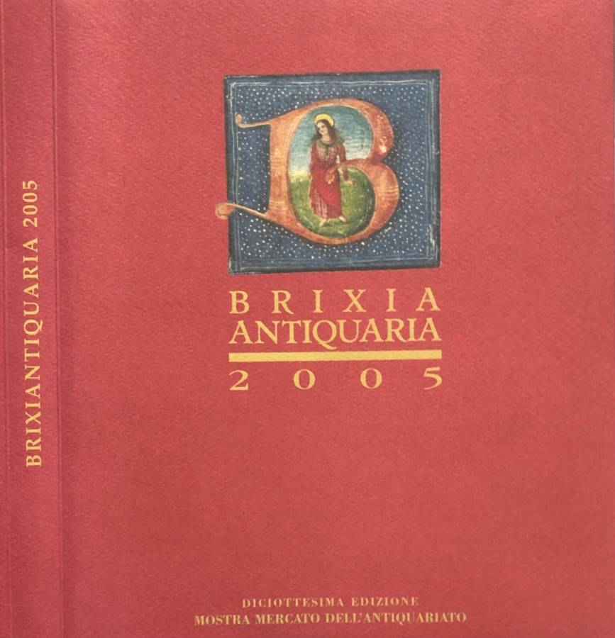 Brixia antiquaria 2005