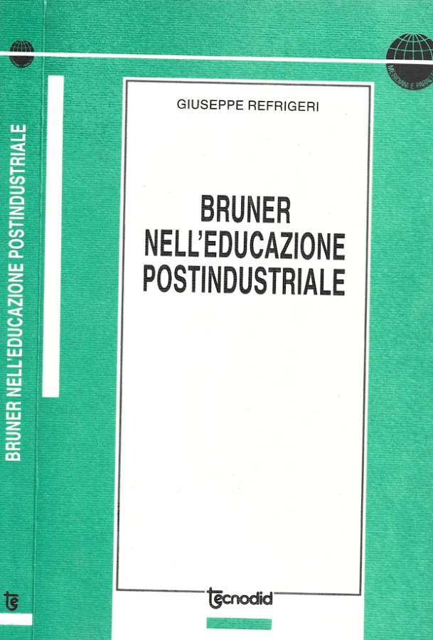 Bruner nell'educazione postindustriale