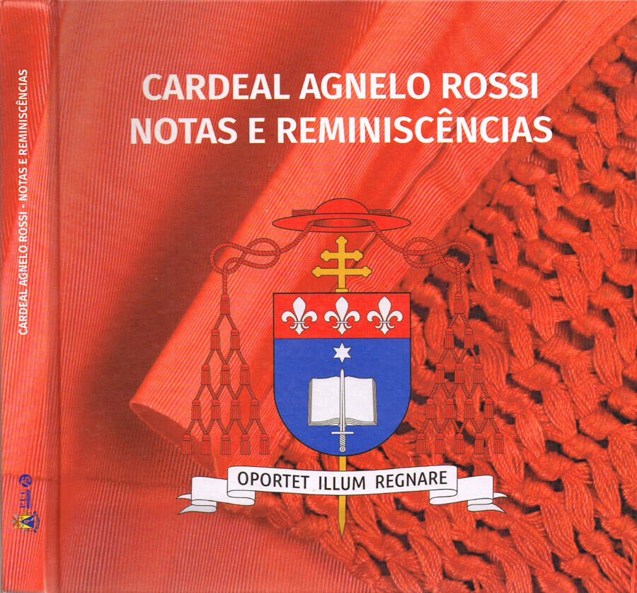 Cardeal Agnelo Rossi notas e reminiscencias