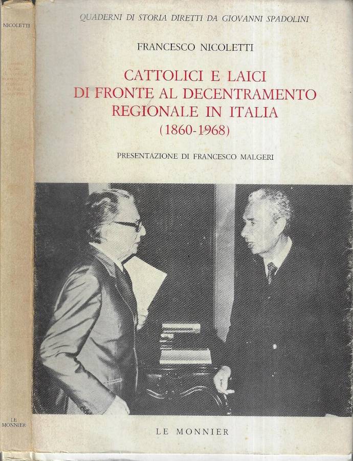 Cattolici e laici di fronte al decentramento regionale in Italia …