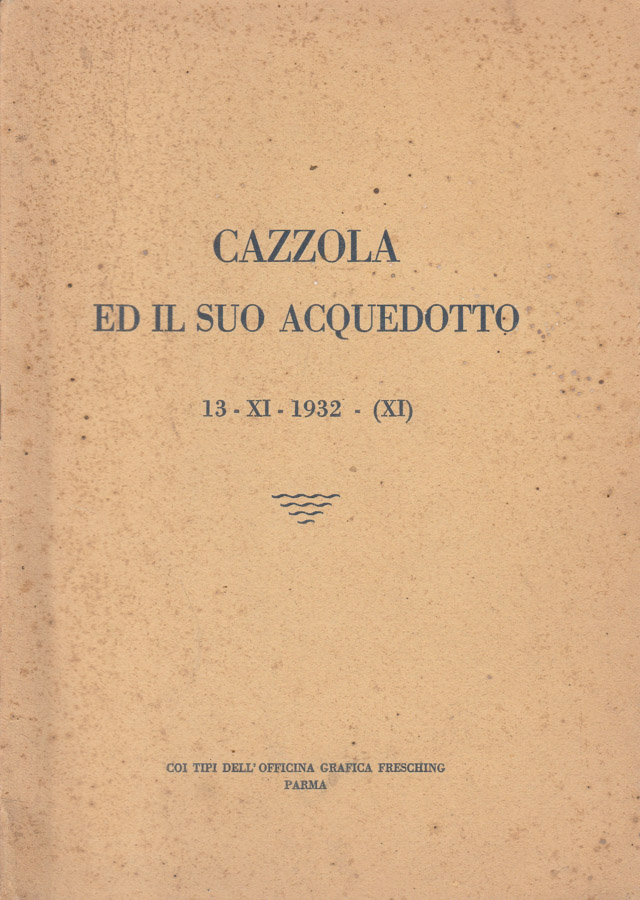 Cazzola e il suo acquedotto