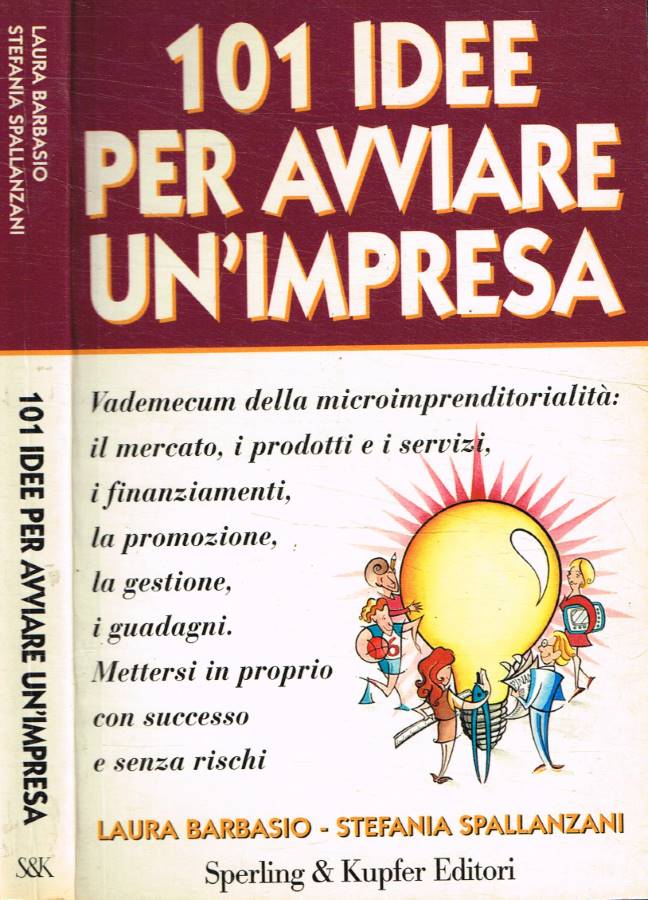 Centouno idee per avviare un'impresa