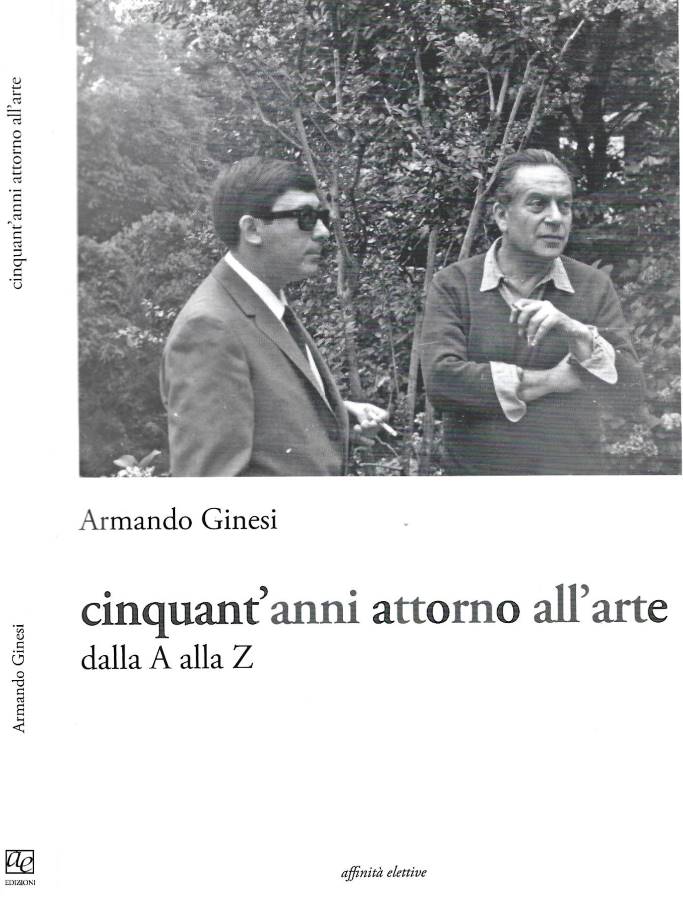 Cinquant'anni attorno all'arte dalla A alla Z