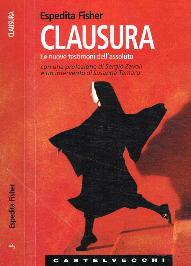 Clausura. Le nuove testimoni dell'assoluto